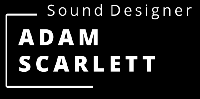 Adam Scarlett – Sound Designer